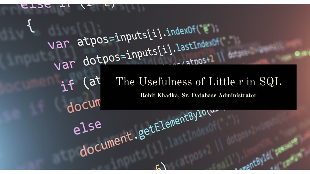 The Usefulness of a Little R in SQL