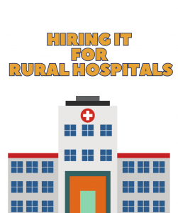 Staffing IT departments for rural hospitals