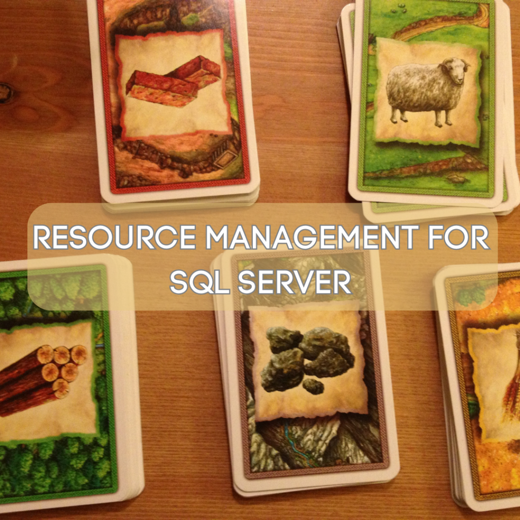 Resource Management in SQL Server: A Guide for DBAs