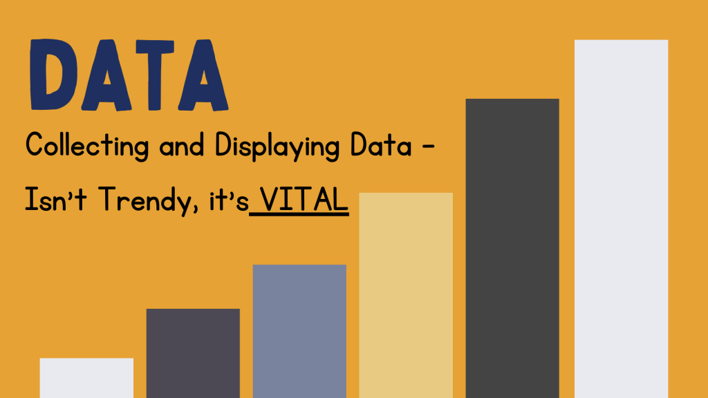 Collecting and Displaying Data Isn't Trendy, It's VITAL - Soaring Eagle ...